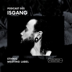 EMRL Podcast 003 / Isgang