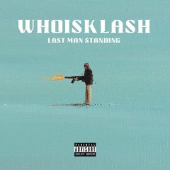 Whoisklash Ft Anti - Fresh X Norby Flame