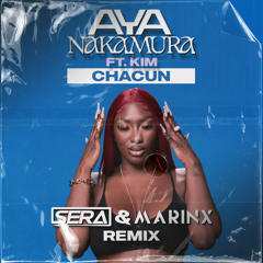 Aya Nakamura Ft Kim - Chacun (SERA & Marinx Remix)