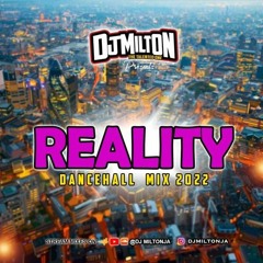 Dj Milton Reality Dancehall Mix