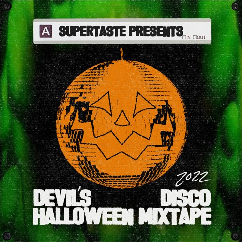 Supertaste Presents: Devil's Disco Halloween Mixtape 2022