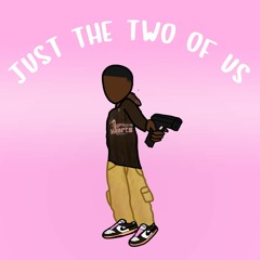 Just The Two Of Us (prod. justxrolo)