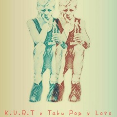 PARTICIPATION TROPHY - K.U.R.T. X TAKU POP X LO$O (prod. nk music)