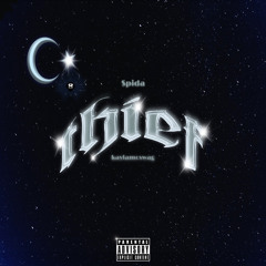 Thief - $pida ft. kaylamcswag (JDolla)