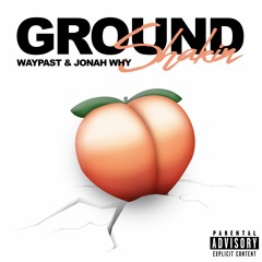 Waypast & Jonah Why - Ground Shakin'