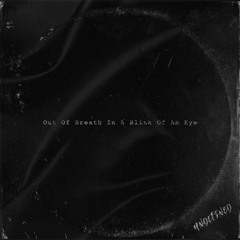 Out Of Breath In A Blink Of An Eye [Free DL]