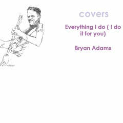 Bryan Adams- Everything I do (I do it for you)