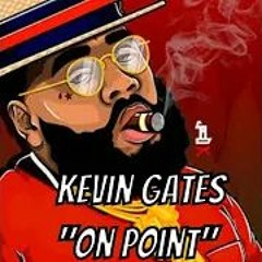 Kevin Gates - On Point (Unreleased) (FULL SONG)