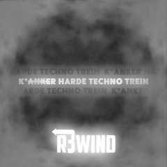 K*ANKER HARDE TECHNO TREIN (Extended Version)