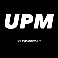 UPM (prod.zefi)