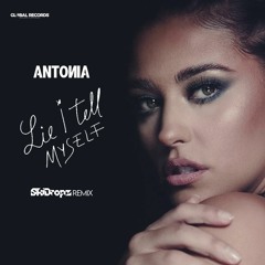 Antonia - Lie I Tell Myself (SkiDropz Remix)