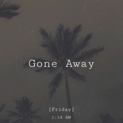 Gone Away