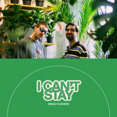 I CAN'T STAY