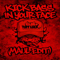 Basswell - Kick Bass In your face (MAUL KICK EDIT) *FREE DOWNLOAD*