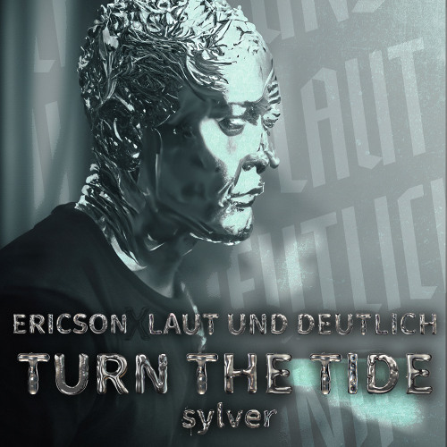 sylver - turn the tide (Ericson x Laut und Deutlich HT Edit) FREE DOWNLOAD