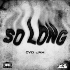 CYD Jah - So Long