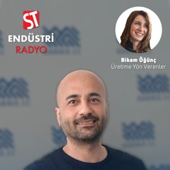 Evren Koca - Üretime Yön Verenler