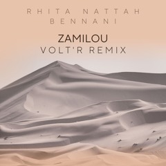 Rhita Nattah Bennani - Zamilou (Volt'R Remix)