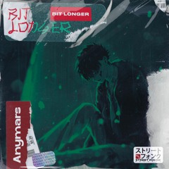 Anymars - Bit Longer