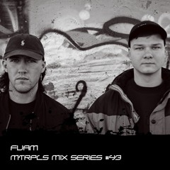【﻿ＭＴＲＰＬＳ】Mix Series #43 - FUAM