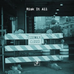 Risk It All