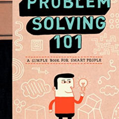 VIEW EPUB 📁 Problem Solving 101: A Simple Book for Smart People by  Ken Watanabe PDF