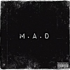 M.A.D (feat. Sam Graduated) prod.nat