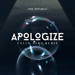 One Republic - Apologize (Falco Afro Remix) FREE DOWNLOAD