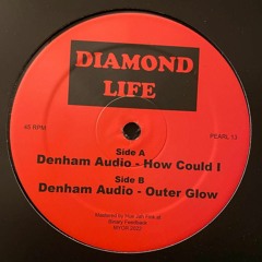 A. Denham Audio - How Could I [Diamond Life]