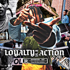 Loyalty Is A Action