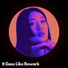 It Goes Like Rework (FREE DOWNLOAD)