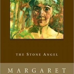 Read/Download The Stone Angel BY : Margaret Laurence