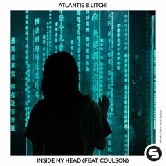 Atlantis & Litchi - Inside My Head (feat. Coulson)
