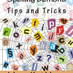 GET EBOOK 📦 Conquering Spelling Demons: Tips and Tricks by  Mary Kathleen Glavich [E