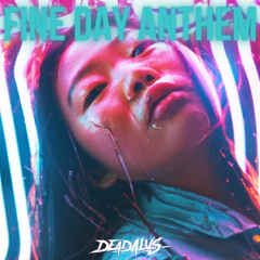 Skrillex - Fine Day Anthem (Deadalus Hard Dance Spin)