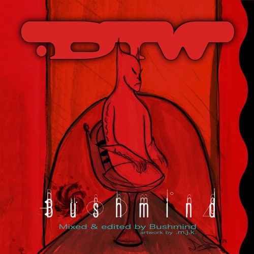 Bushmind - DTW MIX 6枚セット Stream 2024 DTW MIX by Bushmind | Listen online for free on