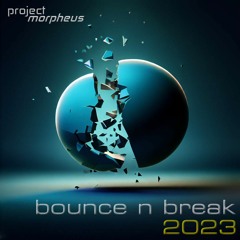 Bounce N Break 2023