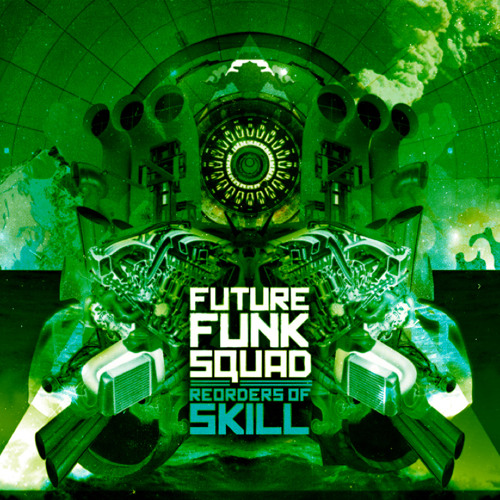 Download Future Funk Squad - Re-Orders of Skill (EN:VISIONRMXCD001) mp3