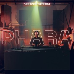 VOLTAGE Stream - Phara