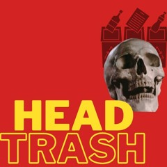Head Trash