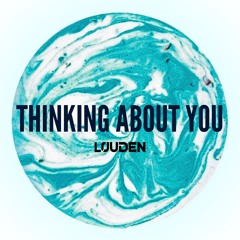Thinking About You (Radio Edit)