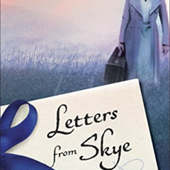 download EBOOK 📪 Letters from Skye: A Novel by  Jessica Brockmole [EPUB KINDLE PDF E