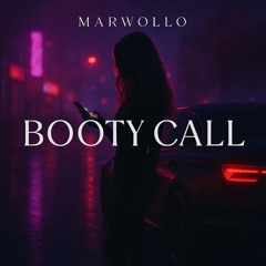 MARWOLLO - BOOTY CALL [TRAP] [BOOK OF SOUND]