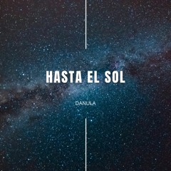 Hasta El Sol (Prod. Versa)