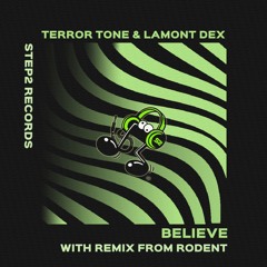 Believe (Rodent Remix)