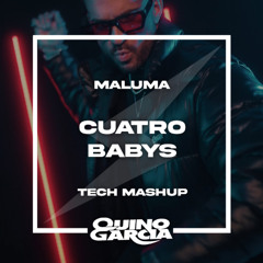 Cuatro Babys (Quino Garcia Tech Mashup) Maluma, Noriel