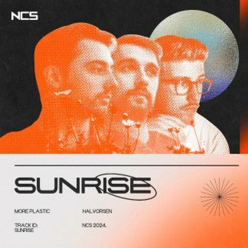 More Plastic & Halvorsen - Sunrise [NCS Release]