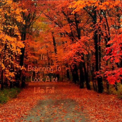 Stream It's Beginning To Look A Lot Like Fall by LRAV | Listen online ...