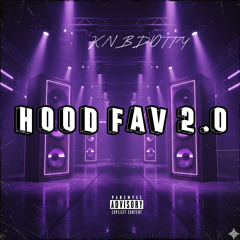 Hood Fav Forever