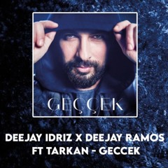 Tarkan - Geccek ( DEEJAY IDRIZ & DEEJAY RAMOS - EDIT 2022 )